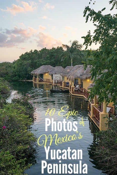 10 Epic Photos of Mexico’s Yucatán Peninsula