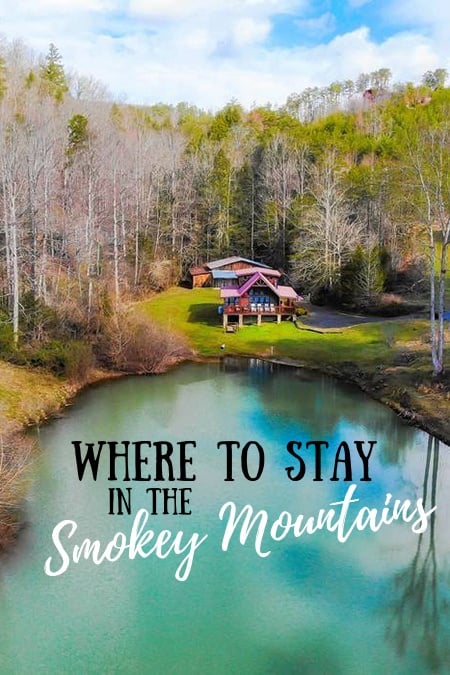 Where to Stay in the Great Smoky Mountains, Tennessee