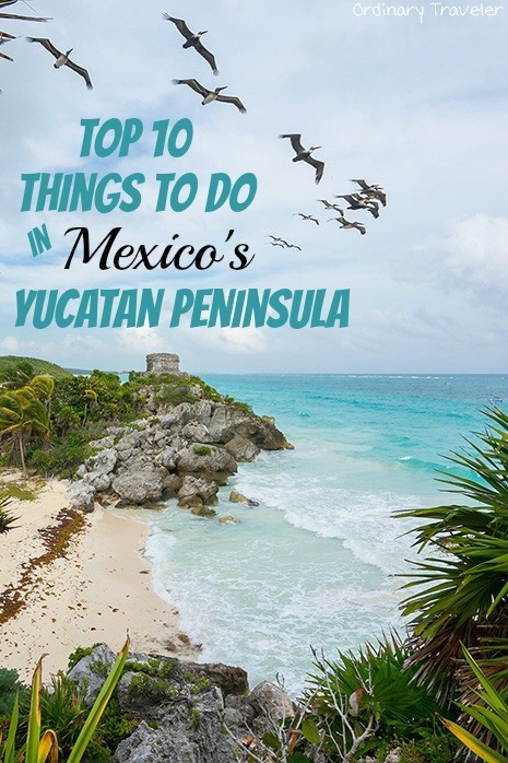 10 Best Things To Do in Mexico's Yucatán Peninsula