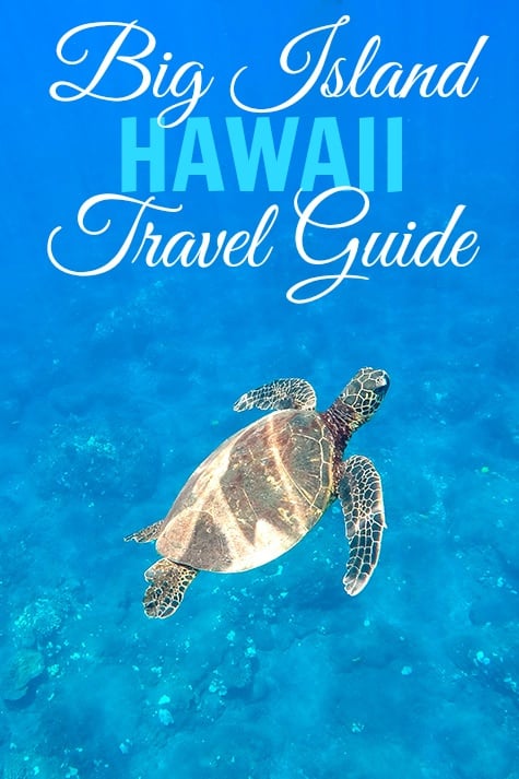 Big Island Hawaii Travel Guide & Packing Tips