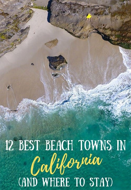Best Small Beach Towns in California (And Where to Stay)