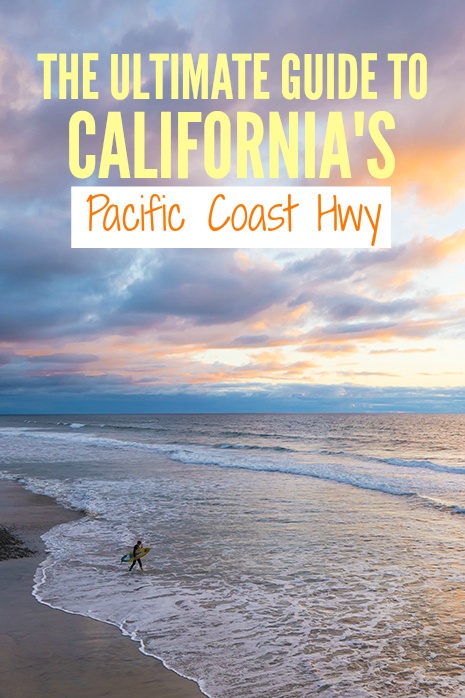 The Ultimate Guide to California's Pacific Coast Hwy