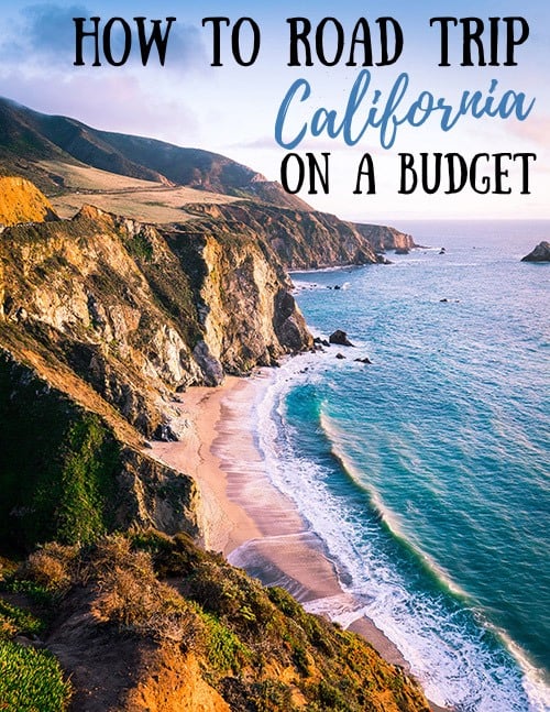 The Ultimate Budget-Friendly California Road Trip Guide