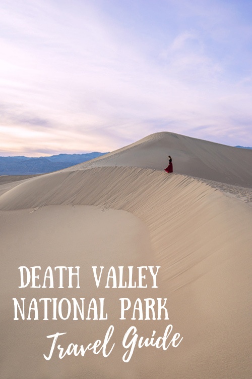 Death Valley National Park Travel Guide (Tips And Must-Visit Sights)