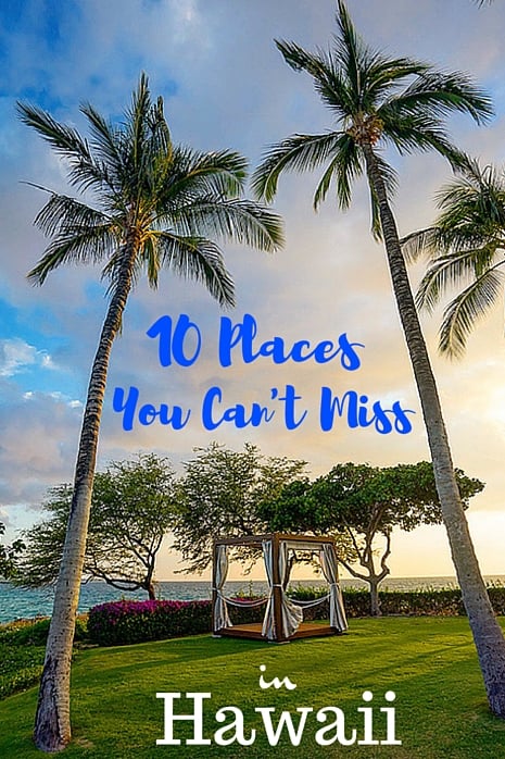 10 Best Places To Visit In Hawaii (And Where to Stay!)