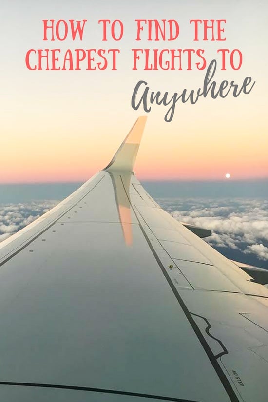 How To Find Cheap Flights To Anywhere (Insider Tips & Tricks)