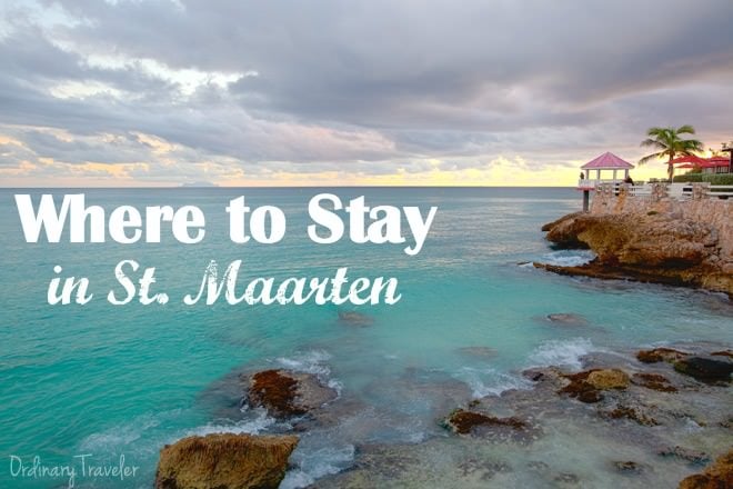 Where to Stay in St. Maarten