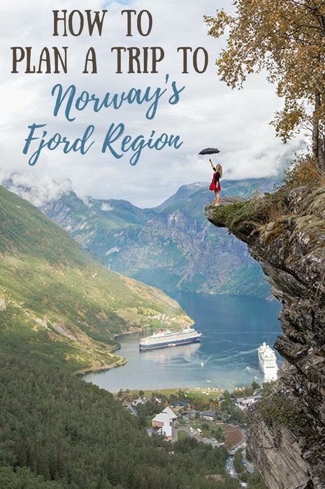 How to Plan a Trip to Norway’s Fjord Region