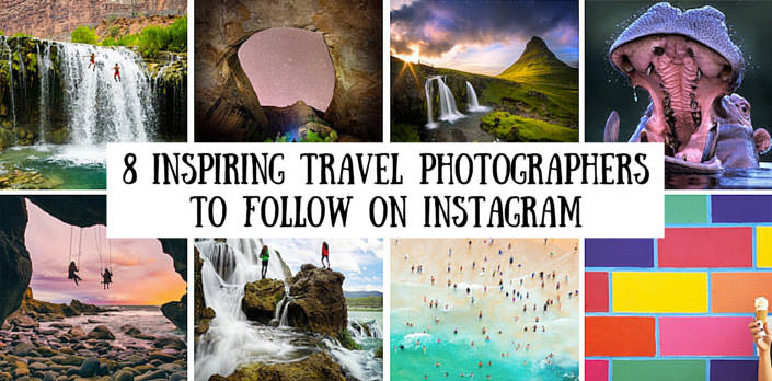 Top Instagram Travel Photographers You Need to Follow