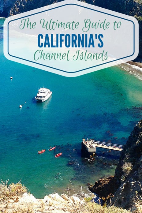 The Ultimate Guide to California's Channel Islands